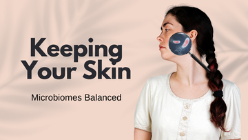 How Microbiomes Affect Your Skin’s Ecosystem?