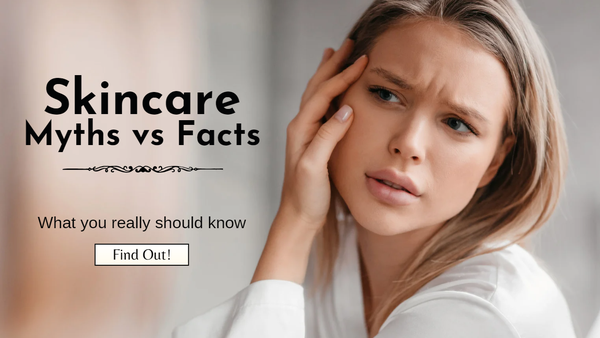 Truth About Common Skin Care Myths